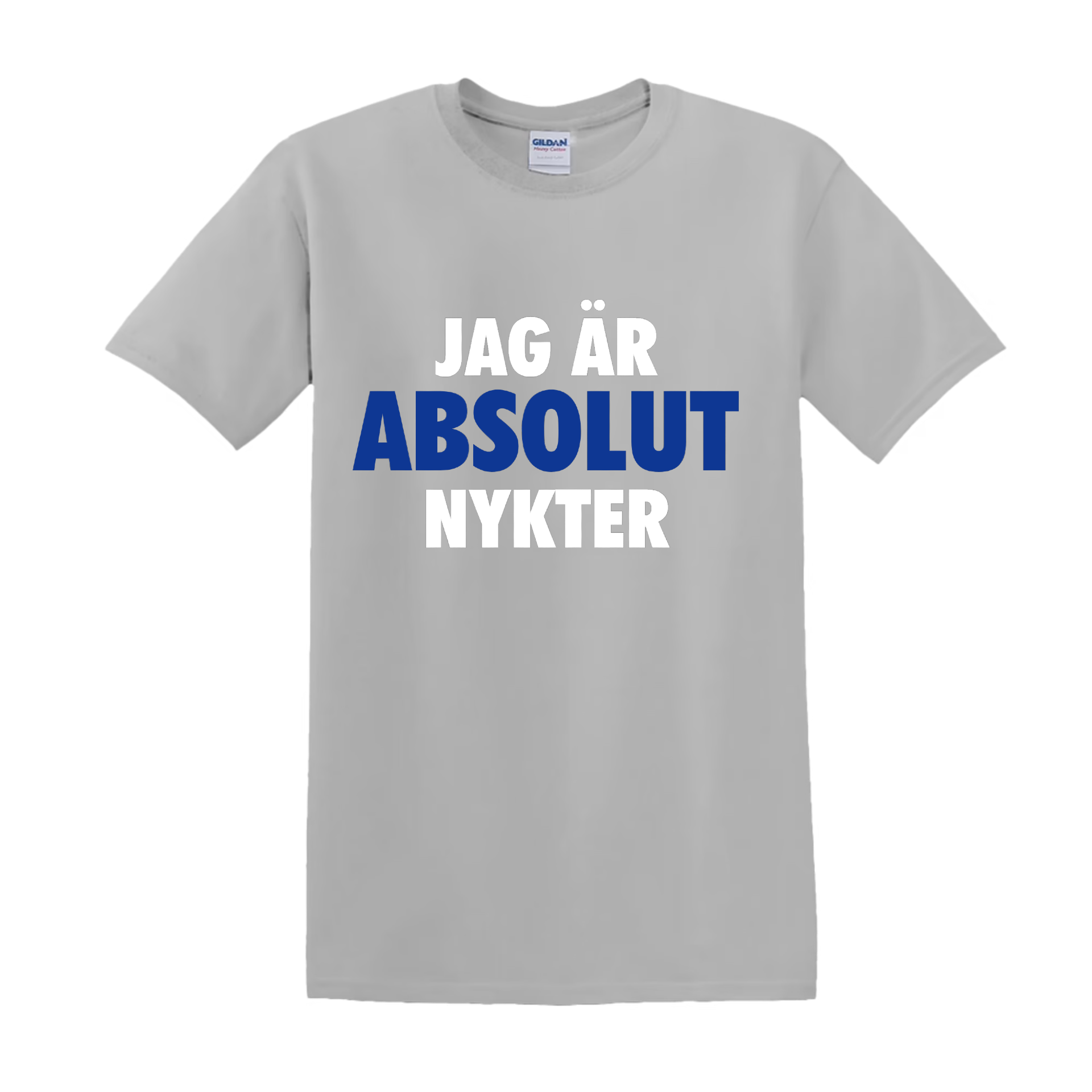 "JAG ÄR ABSOLUT NYKTER" - T-Shirt med Tryck