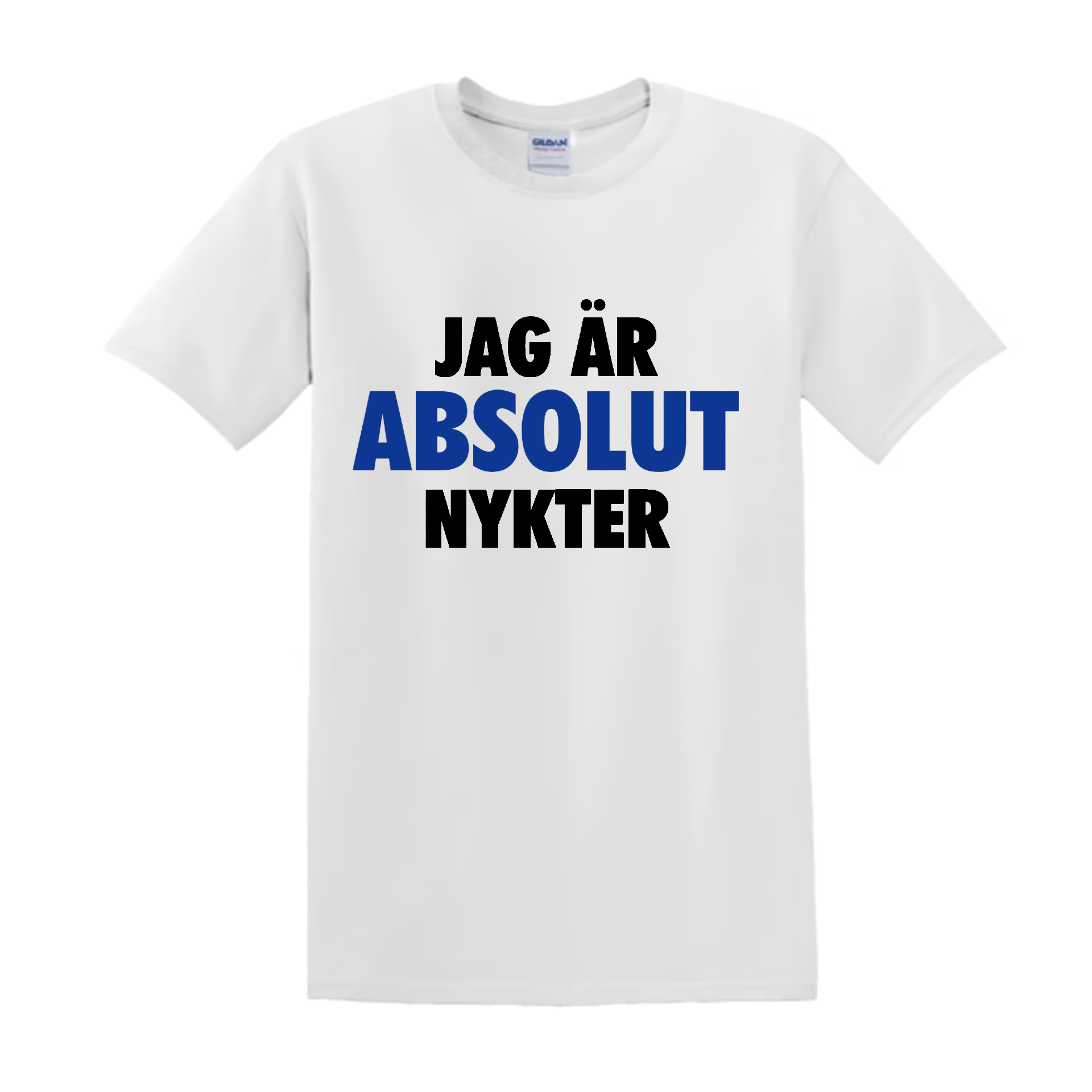 "JAG ÄR ABSOLUT NYKTER" - T-Shirt med Tryck