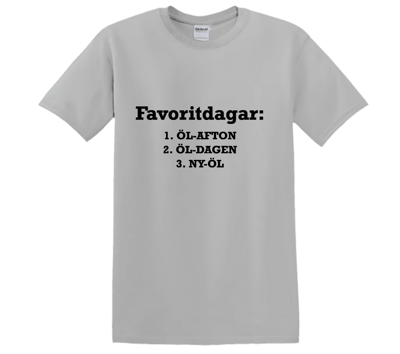 "Favorit Dagar" - T-Shirt med Tryck - TryckXpressen