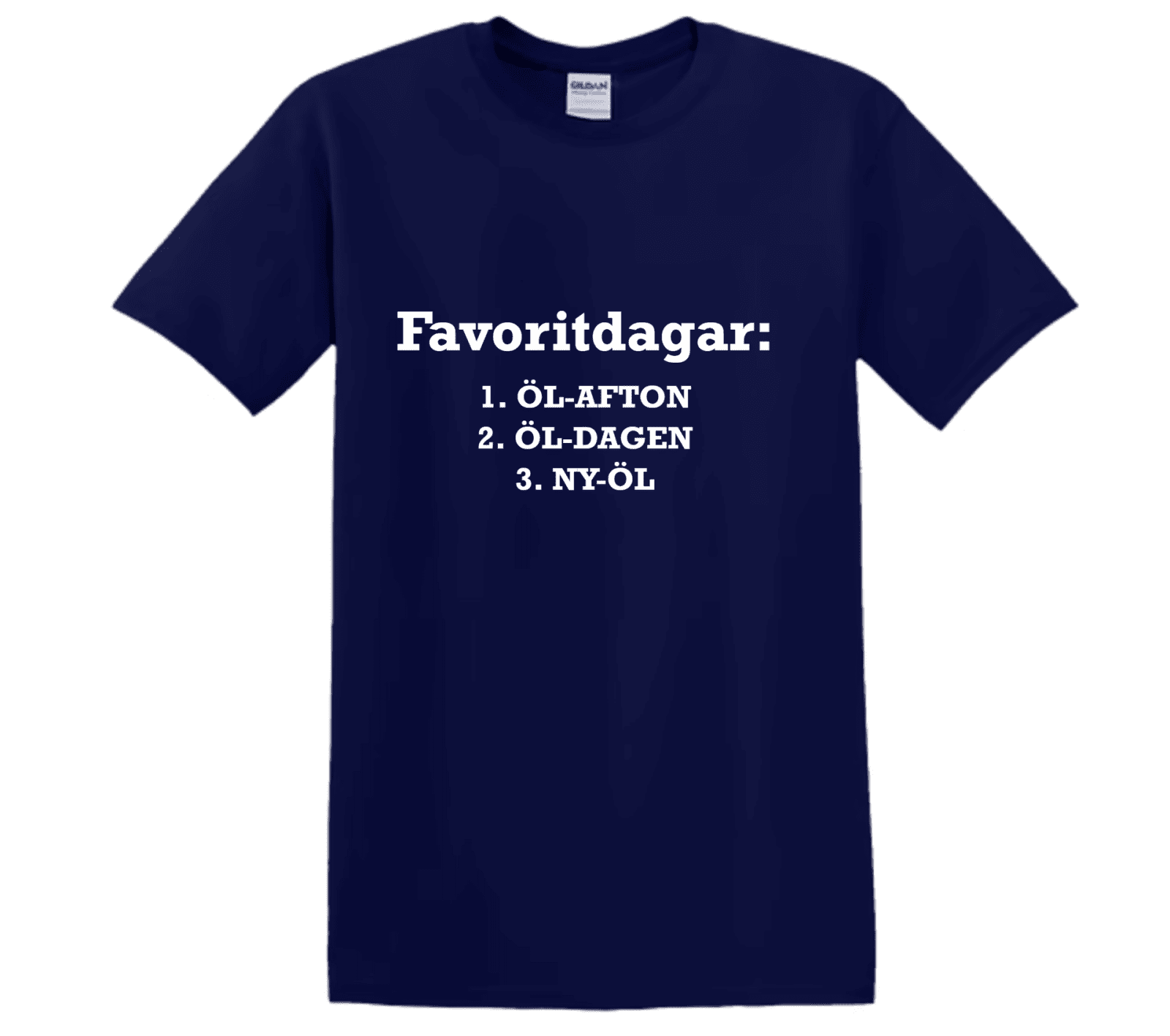 "Favorit Dagar" - T-Shirt med Tryck - TryckXpressen