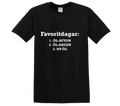 "Favorit Dagar" - T-Shirt med Tryck - TryckXpressen