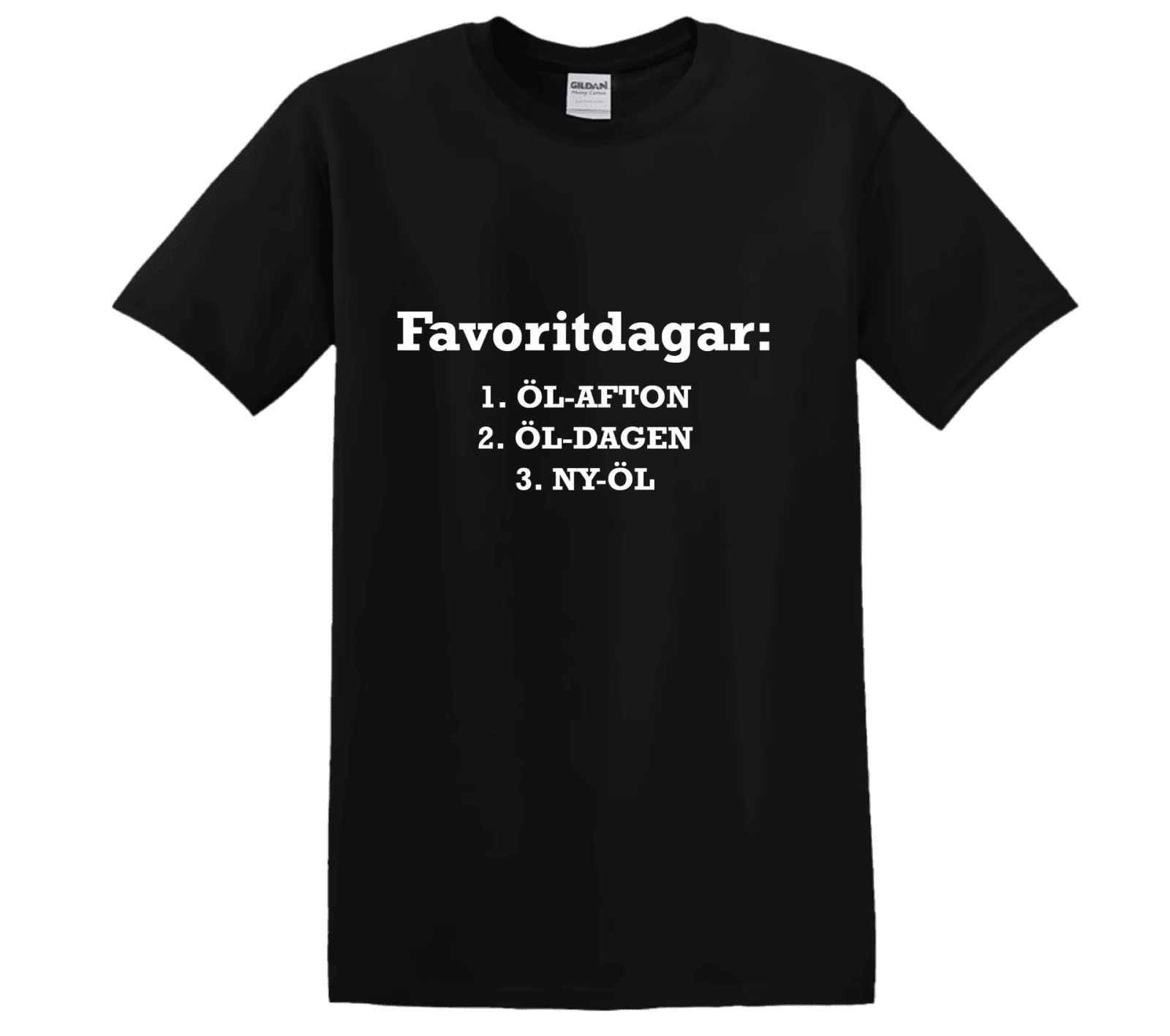 "Favorit Dagar" - T-Shirt med Tryck - TryckXpressen