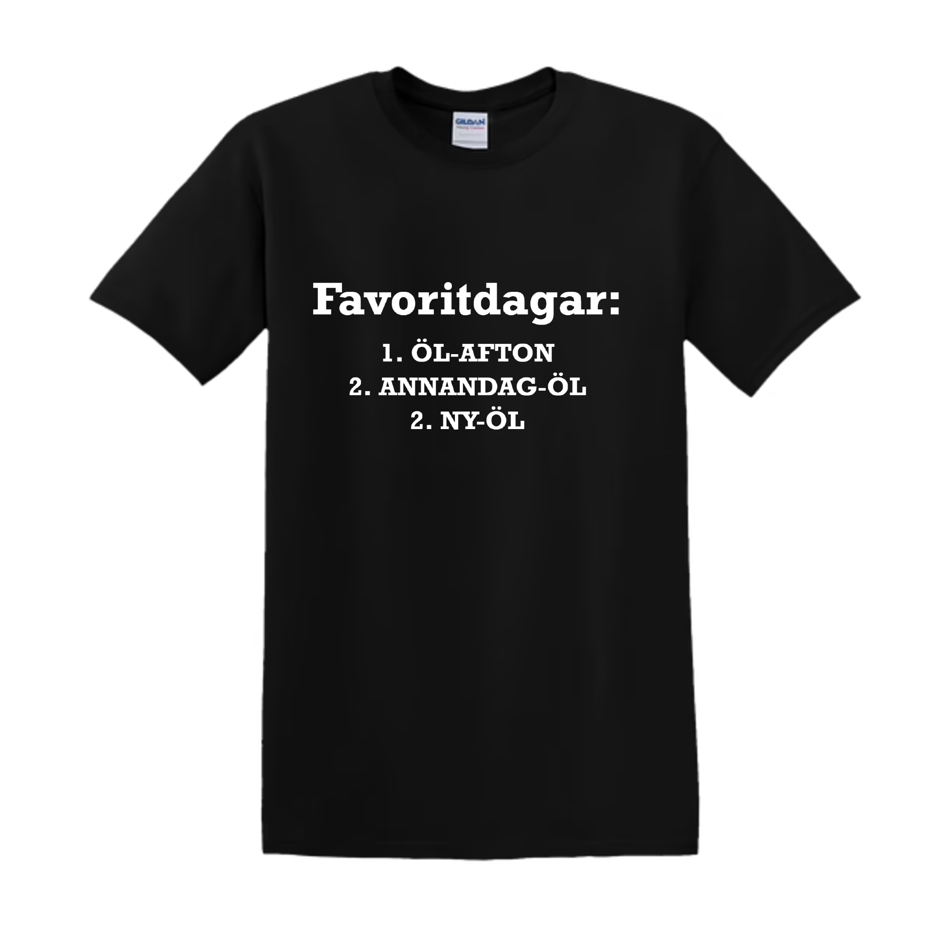 "FAVORITDAGAR" - T-Shirt med Tryck