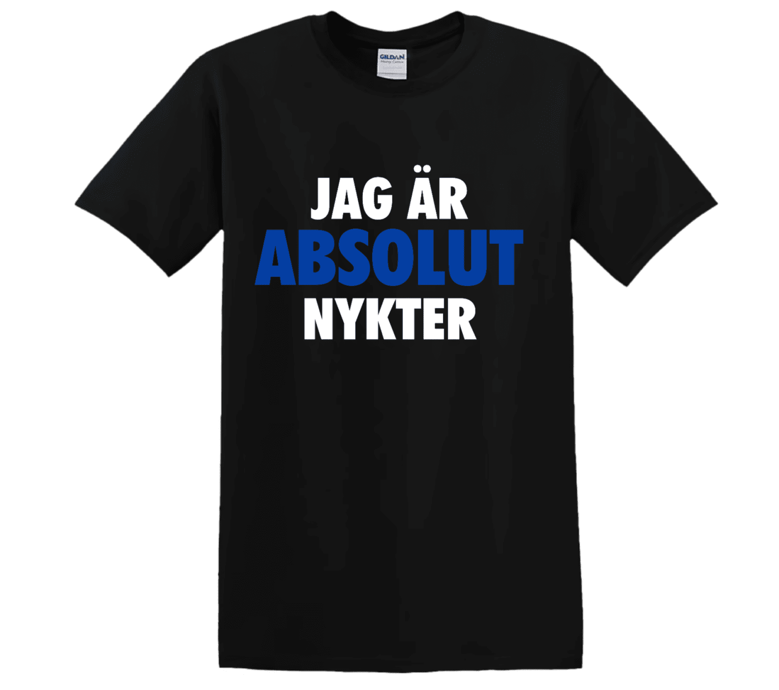 "JAG ÄR ABSOLUT NYKTER" - T-Shirt med Tryck - TryckXpressen