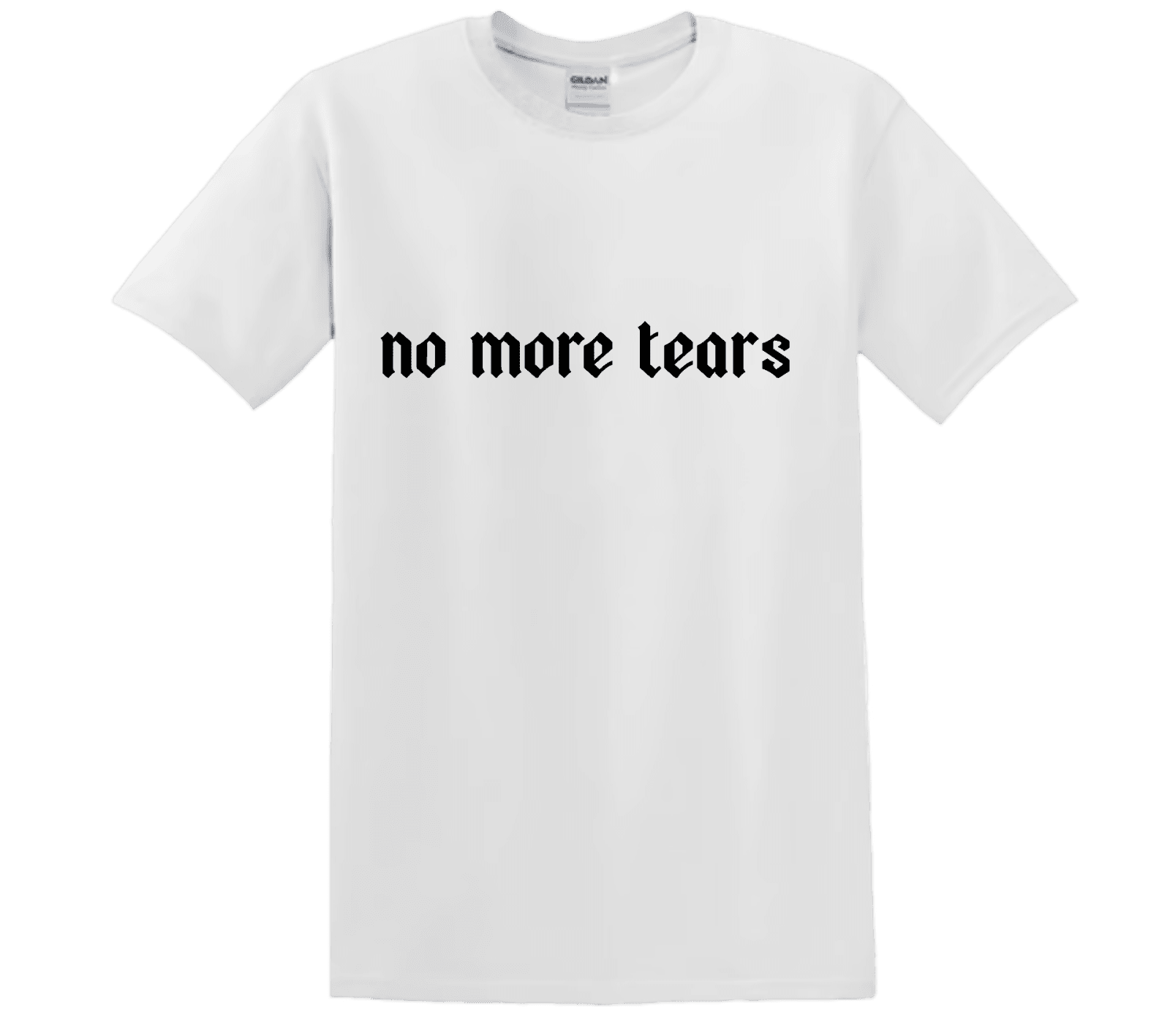 "No More Tears" - T-Shirt med Tryck - TryckXpressen