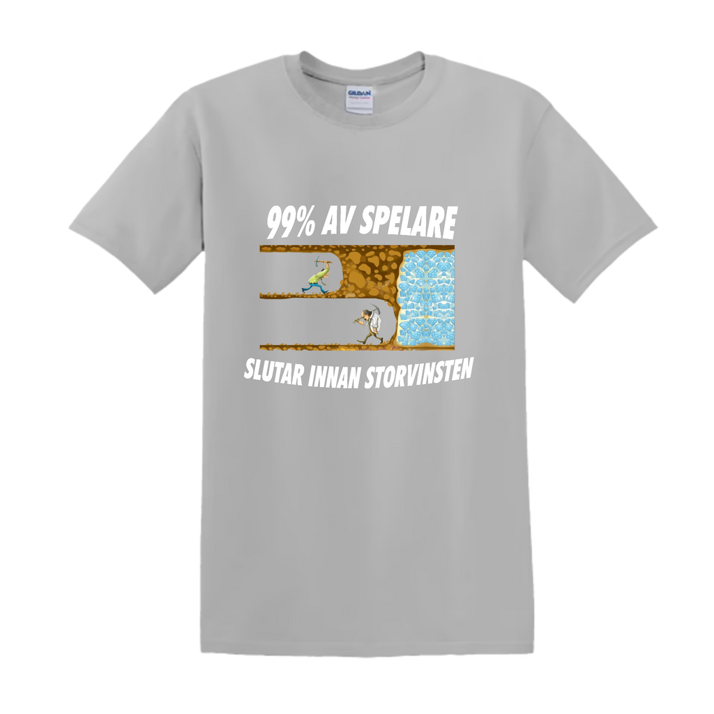 "99% AV SPELARE SLUTAR INNAN STORVINSTEN" - T-Shirt med Tryck