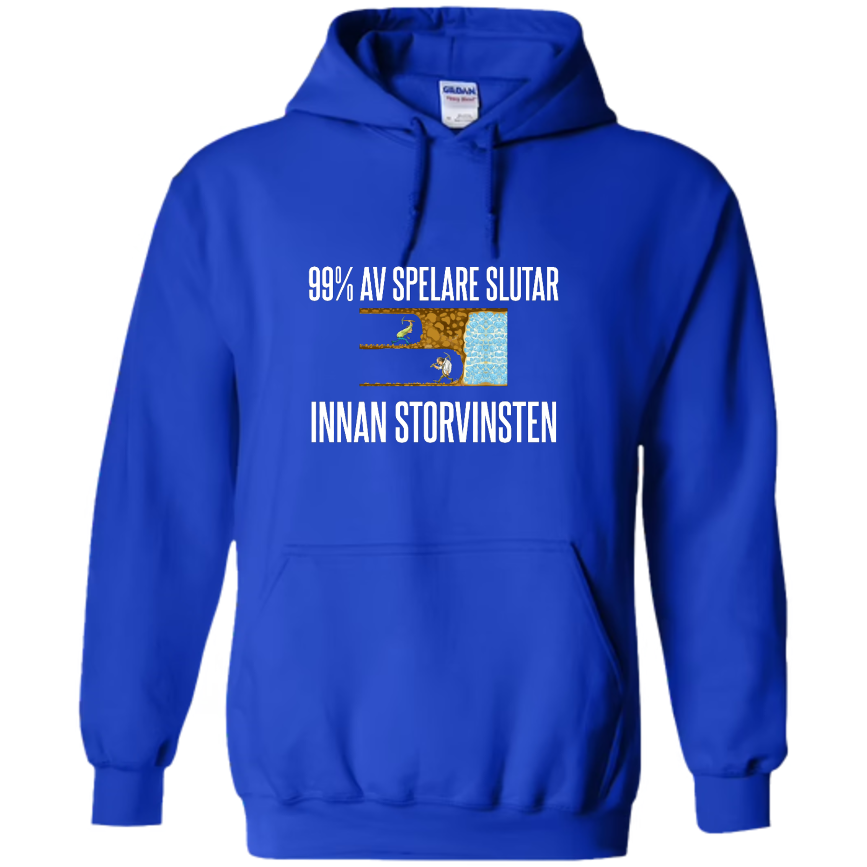 "99% AV SPELARE SLUTAR INNAN STORVINSTEN" - Hoodie med Tryck