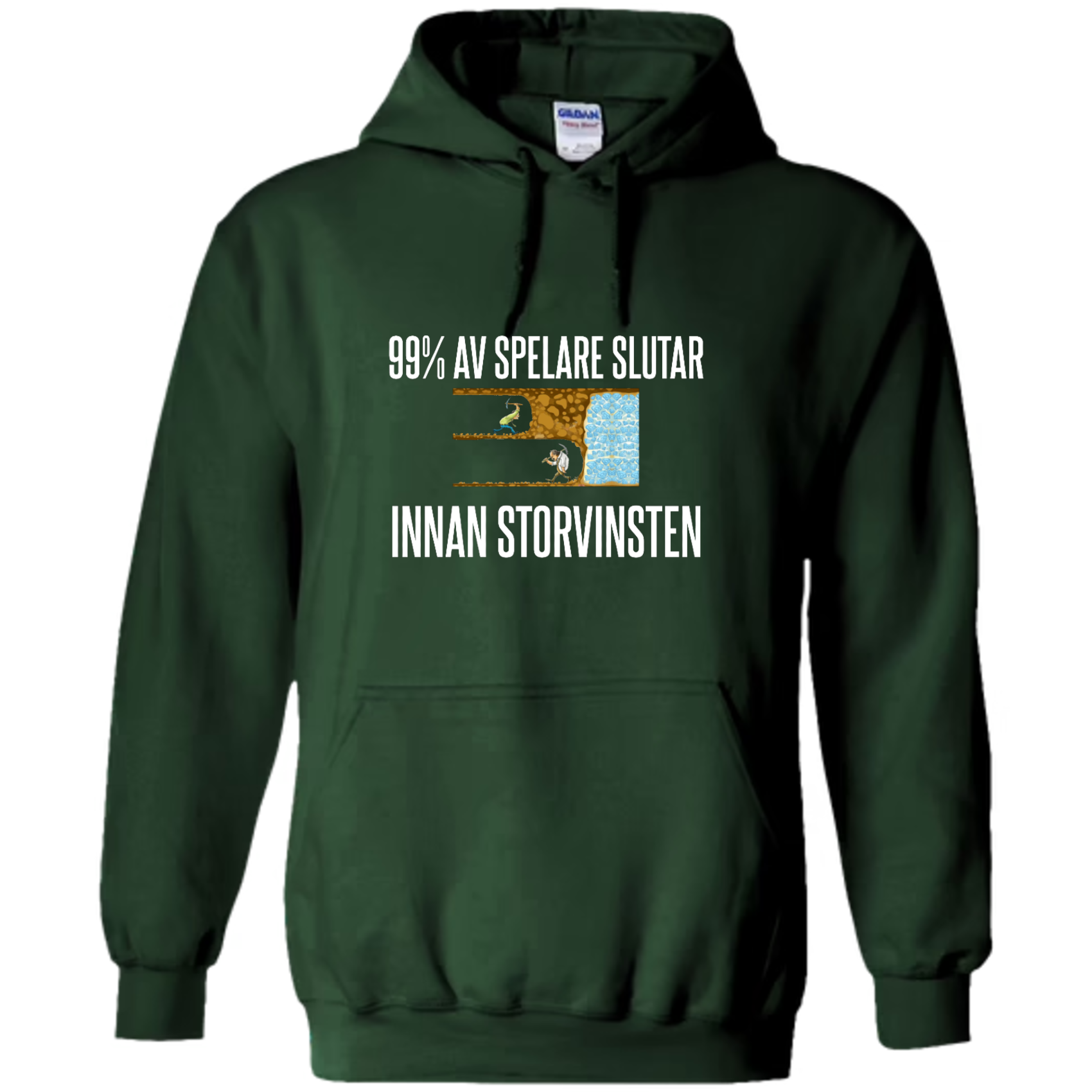 "99% AV SPELARE SLUTAR INNAN STORVINSTEN" - Hoodie med Tryck