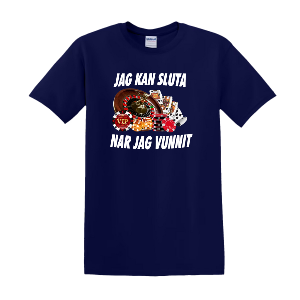 "JAG KAN SLUTA NÄR JAG VUNNIT" - T-Shirt med Tryck