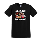 "JAG KAN SLUTA NÄR JAG VUNNIT" - T-Shirt med Tryck